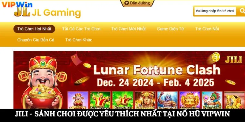 JILI - sảnh chơi được yêu thích nhất tại nổ hũ vipwin JILI - sảnh chơi được yêu thích nhất tại nổ hũ vipwin