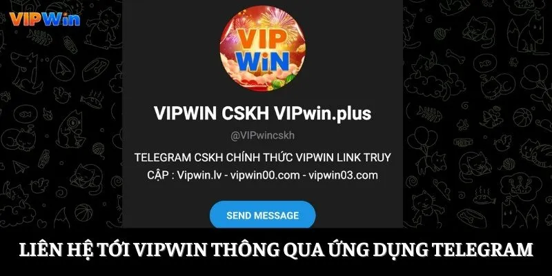 Liên hệ tới VIPWIN thông qua ứng dụng telegram