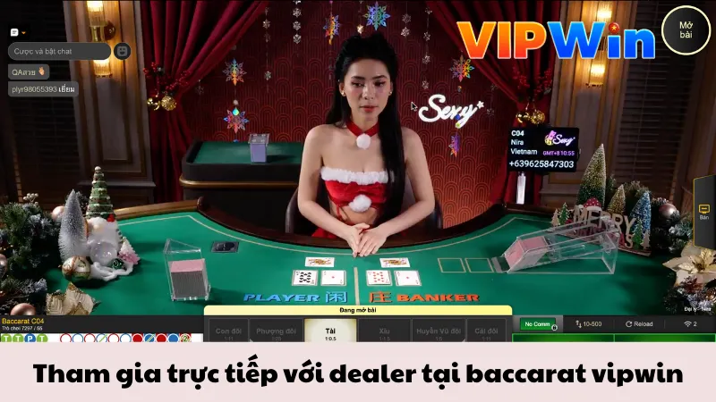 Chơi Casino Đổi Tiền - Thử Thách May Mắn, Rinh Thưởng Cực Đỉnh 5 Tham gia trực tiếp với dealer tại baccarat vipwin